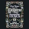 Emily Wilde's Encyclopaedia of Faeries by Heather Fawcett