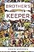 Brother’s Keeper by David Vorhees Brother’s Keeper by David Vorhees