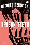 Dragon Teeth - Gigi Naga by Michael Crichton