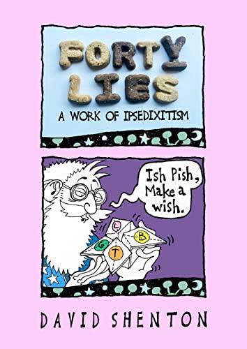 Knockabout Comics Forty Lies A Work of IPSEDIXITISM. (Paperback)