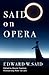 Said on Opera by Edward W. Said