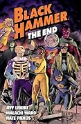 Black Hammer, Vol. 8: The End