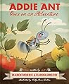 Addie Ant Goes on an Adventure by Maren Morris