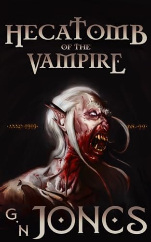 Hecatomb of the Vampire (The Dark Rituals Saga Book 1)