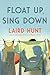 Float Up, Sing Down: Stories