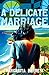 A Delicate Marriage