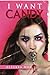I Want Candy
