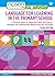 Language for Learning in the Primary School: A Practical Guide for Supporting Pupils with Speech, Language and Communication Needs Across the Curriculum (nasen spotlight)