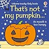 That's not my pumpkin...: An Interactive, Sensory Touchy-Feely Holiday Book with Tactile Patches for Babies and Toddlers