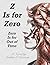 Z Is For Zero by Arthur S. Newman Z Is For Zero by Arthur S. Newman