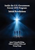 Inside the US Government Covert UFO Program: Initial Revelations
