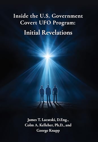 Inside the US Government Covert UFO Program: Initial Revelations (Kindle Edition)