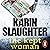 The Kept Woman by Karin Slaughter The Kept Woman by Karin Slaughter