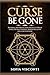 Curse Be Gone by Sofia Visconti