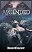 Ascended by Bree Knight