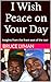 I Wish Peace on Your Day: I...