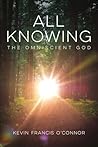 All KNOWING: THE OMNISCIENT GOD