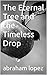 The Eternal Tree and the Ti...