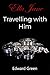 Travelling with Him: Ella J...