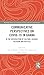 Communicative Perspectives on COVID-19 in Ghana by Nancy Henaku