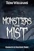 Monsters in the Mist by Tom Williams