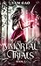 Immortal Trials (Something's Wrong with Kitty Swan, #2)