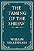 THE TAMING OF THE SHREW: Love and Romance in Renaissance Italy