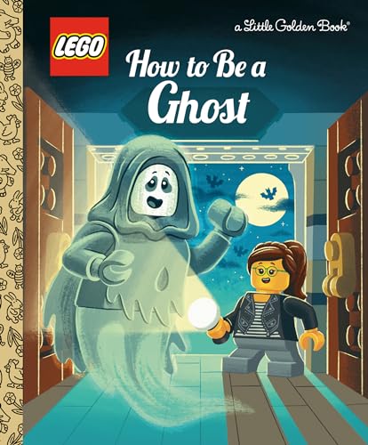 How to Be a Ghost (LEGO) (Little Golden Book)
