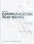 Communication That Works by Dana Anderson