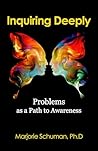 Inquiring Deeply by Marjorie  Schuman