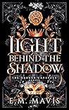 Book cover for Light Behind The Shadow