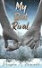 My Best Rival by Dougie K Powell My Best Rival by Dougie K Powell