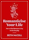 Romanticise Your ...