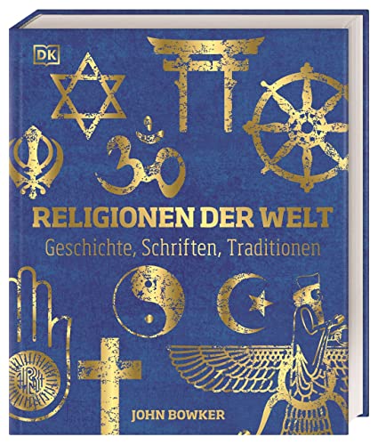 Religionen der Welt. Geschichte, Schriften, Traditionen. (Hardcover)