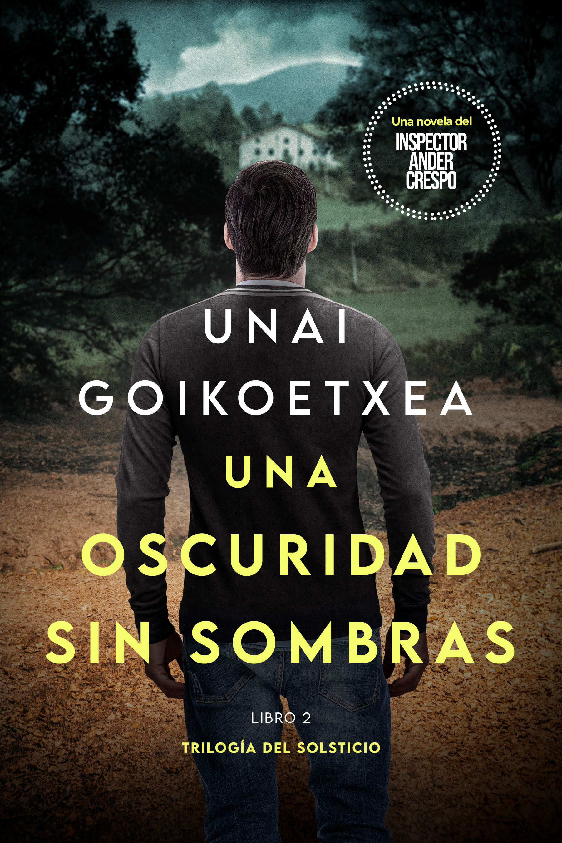 Una oscuridad sin sombras (Ander Crespo, #2)