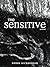 The Sensitive