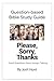 Question Based Bible-Study Guide -- Please, Sorry, Thanks: Good Questions Have Groups Talking (Good Questions Have Groups Have Talking Book 678)