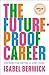 The Future-Proof Career by Isabel Berwick