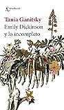 Emily Dickinson y lo incompleto (Spanish Edition) Book cover for Emily Dickinson y lo incompleto (Spanish Edition)