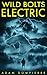 Wild Bolts Electric