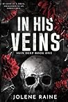 In His Veins: A Dark, Brothers' Best Friend Romance (Skin Deep)