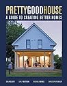 Pretty Good House
