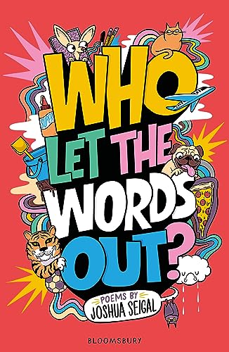 Who Let the Words Out?: Poems by the winner of the Laugh Out Loud Award (Paperback)