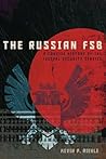 The Russian FSB: A Concise History of the Federal Security Service
