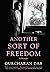 Another Sort of Freedom by Gurcharan Das