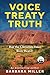 Voice Treaty Truth: Has the...