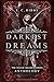 Darkest Dreams: A Tragic Si...