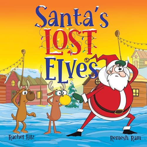 Santa's Lost Elves: A Funny Christmas Holiday Storybook Adventure for Kids (Kindle Edition)