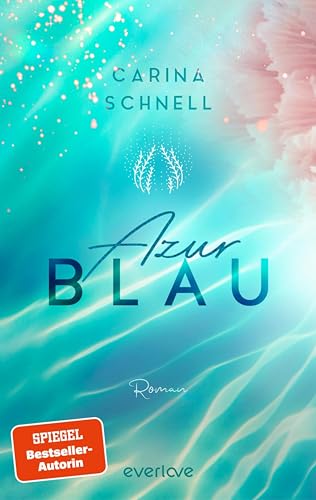 Azurblau (Sommer in Südfrankreich #1)