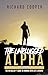 The Unplugged Alpha (2nd Edition): The No Bullsh*t Guide to Winning with Life & Women